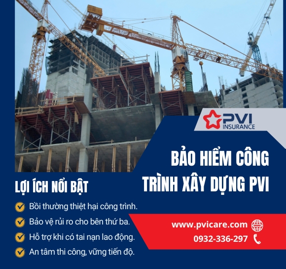 Bảo Hiểm Công Trình Xây Dựng PVI