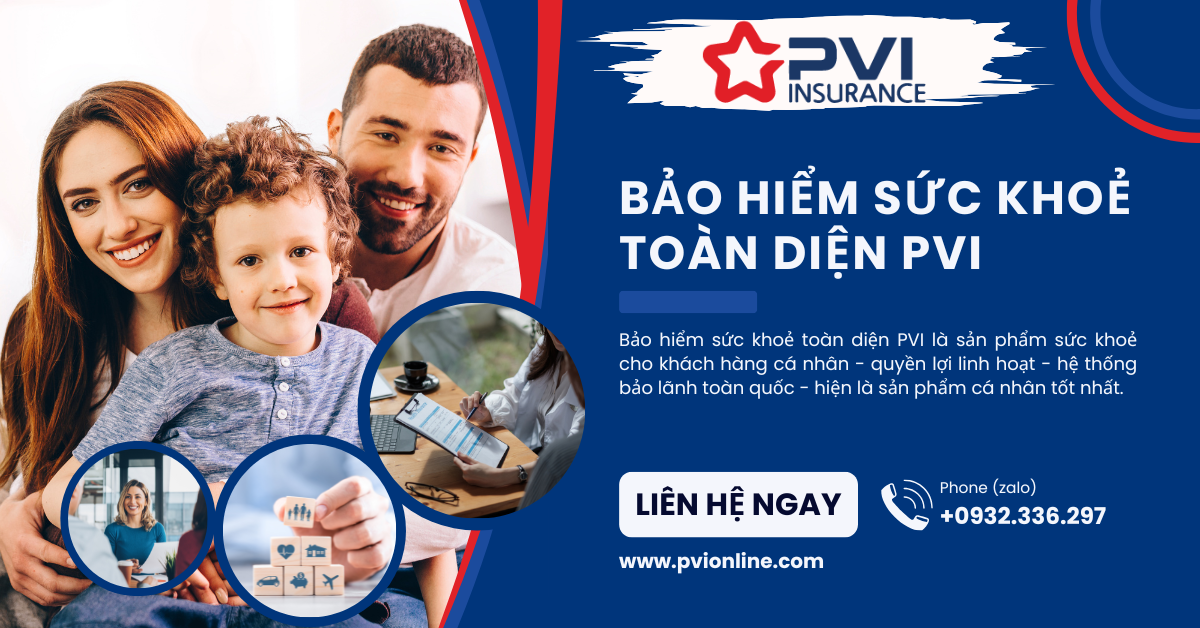 Bảo Hiểm Sức Khoẻ Toàn Diện PVI