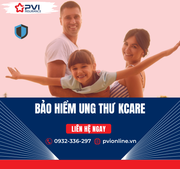 Bảo Hiểm Ung Thư Kcare PVI