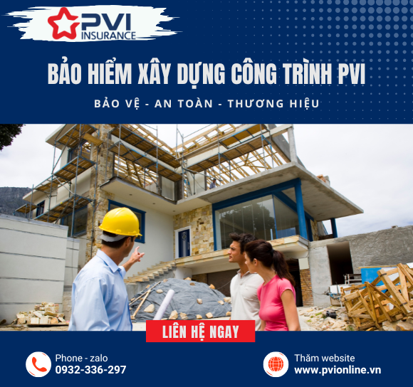 Bảo Hiểm Công Trình Xây Dựng PVI