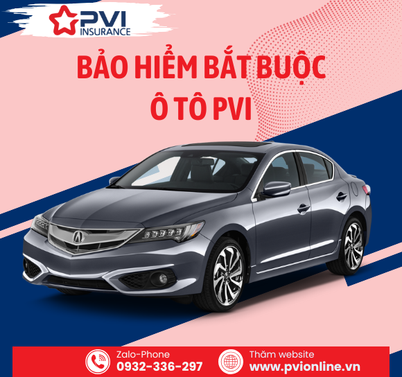 Bảo Hiểm Bắt Buộc Ô Tô PVI